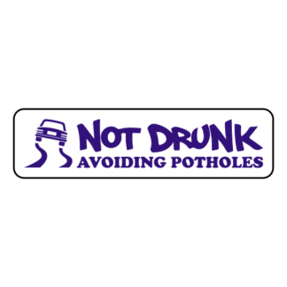 Not Drunk Avoiding Potholes Sticker (Purple)